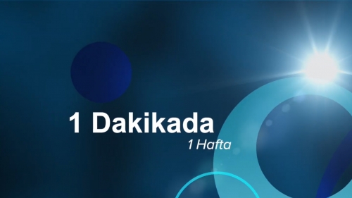 1 Dakikada, 1 Hafta! (1 - 7 Ocak 2024)